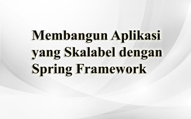 Membangun Aplikasi Skalabel Menggunakan Platform Cloud