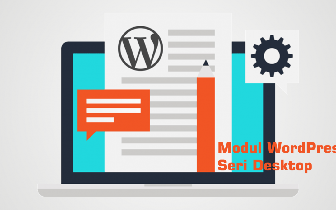 Mahir Mengelola Website dengan WordPress – Seri Desktop